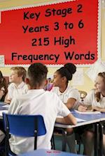 Key Stage 2 - Years 3 to 6 - 215 High Frequency Words
