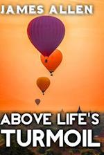 Above Life's Turmoil