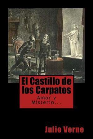 El Castillo de Los Carpatos (Spanish) Edition