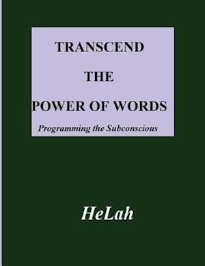 Transcend The Power of Words