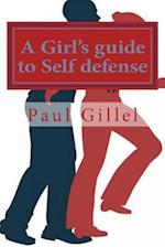 A Girl's Guide to Self Defense