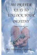 501 Prayer Keys to Unlock Your Destiny