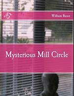 Mysterious Mill Circle