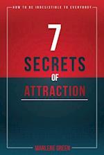 7 Secrets of Attraction