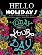 Hello Holidays Flower Art and Inspirational Quote Design