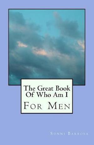 The Great Book Of Who Am I: For Men