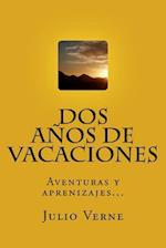 DOS Años de Vacaciones (Spanish) Edition