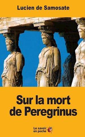 Sur La Mort de Peregrinus