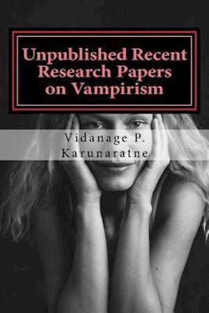 Unpublished Recent Research Papers on Vampirism