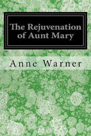 The Rejuvenation of Aunt Mary