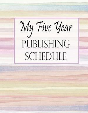 My Five Year Publishing Schedule - Watercolor