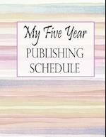 My Five Year Publishing Schedule - Watercolor