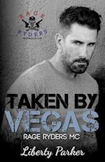 Taken by Vegas: Rage Ryders MC Novella 2.5 