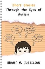Short Stories Through the Eyes of Autism