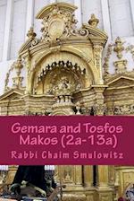 Gemara and Tosfos Makos