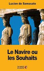 Le Navire Ou Les Souhaits