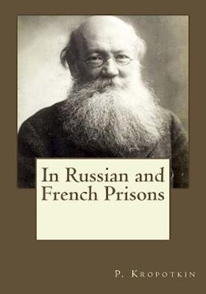 In Russian and French Prisons