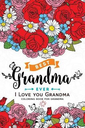 I love you Grandma Coloring Book: (Perfectly Portable Pages)(On-The-Go! Coloring Book)