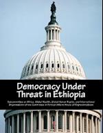 Democracy Under Threat in Ethiopia