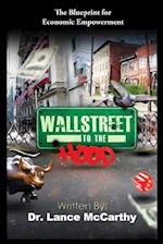 Wall Street to the Hood