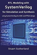 Rtl Modeling with Systemverilog for Simulation and Synthesis