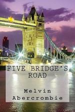 Five Bridge's Road