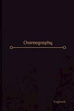 Choreography Log (Logbook, Journal - 120 pages, 6 x 9 inches)