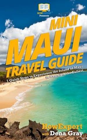 Mini Maui Travel Guide