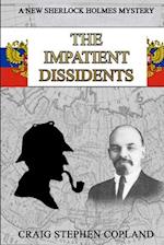 The Impatient Dissidents