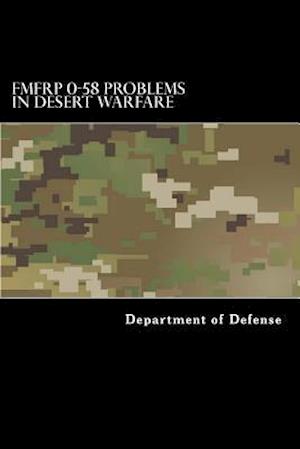 Fmfrp 0-58 Problems in Desert Warfare