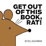 Get Out of This Book, Rat!
