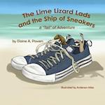 The Lime Lizard Lads and the Ship of Sneakers