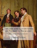 The Life and Adventures of Nicholas Nickleby. by