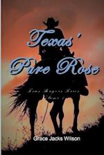 Texas' Pure Rose