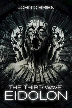 The Third Wave: Eidolon