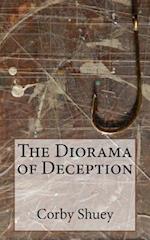 The Diorama of Deception