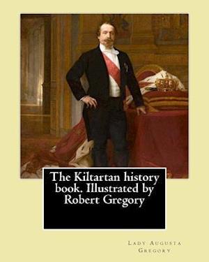 The Kiltartan History Book. Illustrated by Robert Gregory by