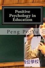 Positive Psychology in Education