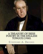 A Treasury of Irish Poetry in the English Tongue (1900). Edited by