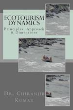 Ecotourism Dynamics: Perspective of Culture, Wildlife & Other Dimensions 
