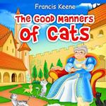 The Good Manners of Cats