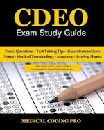 CDEO Exam Study Guide: 150 Certified Documentation Expert Outpatient Practice Exam Questions & Answers, Tips To Pass The Exam, Medical Terminology, Co