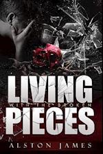 Living with the Broken Pieces