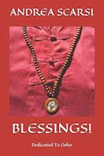 Blessings!: Dedicated To Osho 