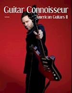 Guitar Connoisseur - The American Guitars II Issue - Fall 2016