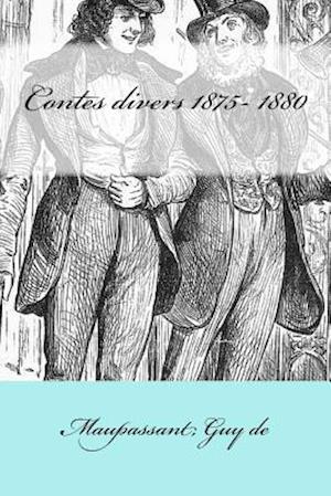 Contes Divers 1875- 1880