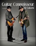 Guitar Connoisseur - The Guitarist Issue- Winter/Spring 2017