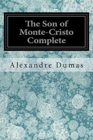 The Son of Monte-Cristo Complete