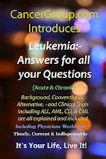 Leukemia - Incorporating Acute & Chronic All, AML, CLL & CML