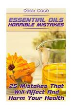 Essential Oils Horrible Mistakes